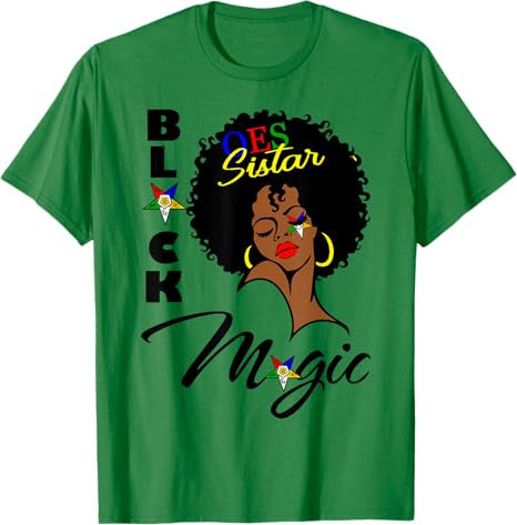 OES Black Sistar Magic Order the Eastern Star Mother's Day T-Shirt - FUKAMASONIC