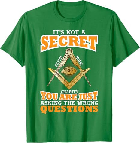 Its Not A Secret Freemason Masonic Master Freemasonry T-Shirt - FUKAMASONIC