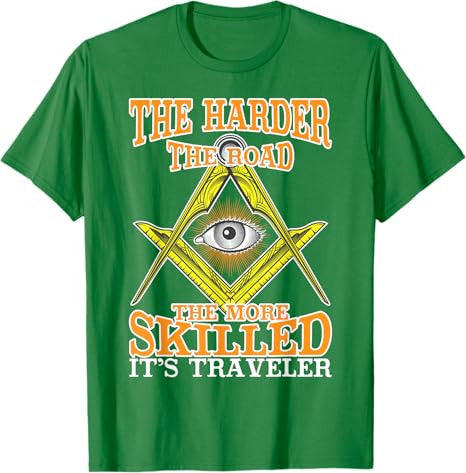 The Harder The Road Freemason Masonic Freemasonry T-Shirt - FUKAMASONIC