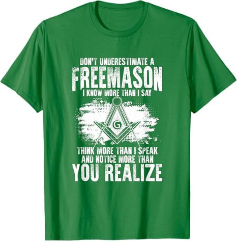 Masonry Freemasonry Masonic Don't Underestimate A Freemasons T-Shirt - FUKAMASONIC