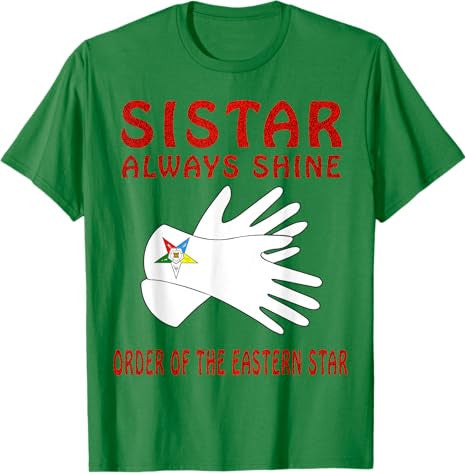 OES Slove Sistar Always Shine the Eastern Star Parents' Day T-Shirt - FUKAMASONIC