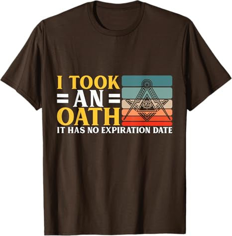 I Took an Oath Freemason Master Mason Masonic T-Shirt - FUKAMASONIC