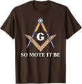 So Mote It Be Freemason Masonic T-Shirt - FUKAMASONIC