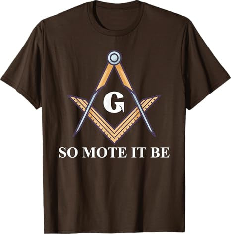 So Mote It Be Freemason Masonic T-Shirt - FUKAMASONIC
