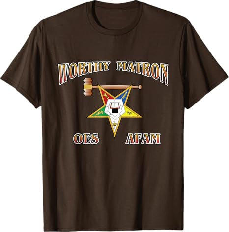 Worthy Matron OES AFAM Order Eastern Star T-Shirt - FUKAMASONIC