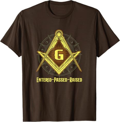 Freemasonry Freemason Conspirazy -Entered -Passed-Raised T-Shirt - FUKAMASONIC