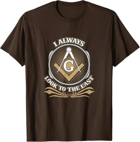 Mens Masonic I Always Look to the East Mason Freemasonry Lodge T-Shirt - FUKAMASONIC