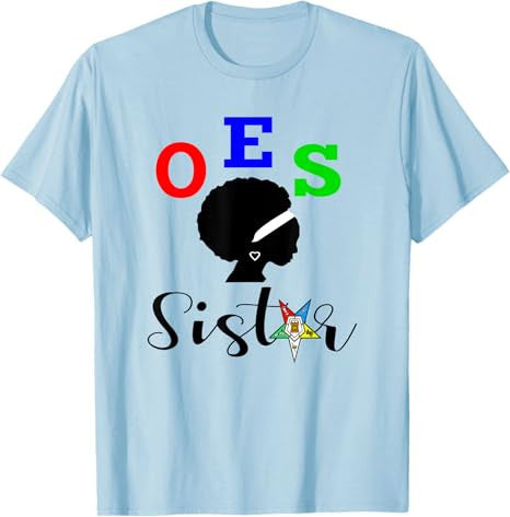 OES Order of the Eastern Star - Sistar - Sisterhood T-Shirt - FUKAMASONIC