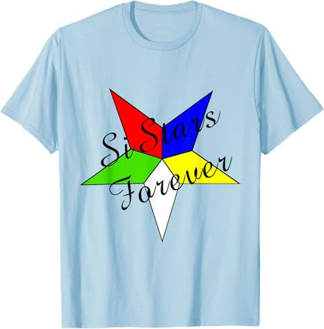 OES SiStars Forever Order the Eastern Star Parents' Day Gift T-Shirt - FUKAMASONIC