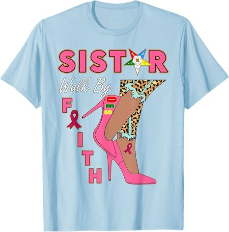 OES SiStar Leopard Walk By Faith Breast Cancer Awareness T-Shirt - FUKAMASONIC