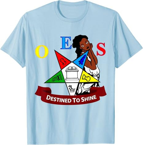 OES Destined To Shine Order of the Eastern Star Parents' Day T-Shirt - FUKAMASONIC