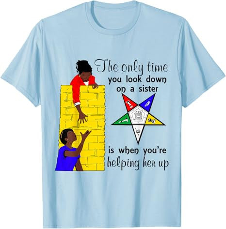 OES Help Sister Up Order of the Eastern Star Mother's Day T-Shirt - FUKAMASONIC