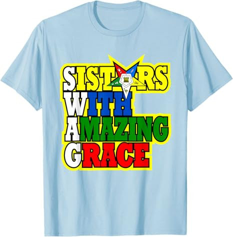 OES Sisters With Amazing Grace Order of the Eastern Star T-Shirt - FUKAMASONIC