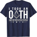 Masonic I Took An Oath Square & Compass Freemason T-Shirt - FUKAMASONIC