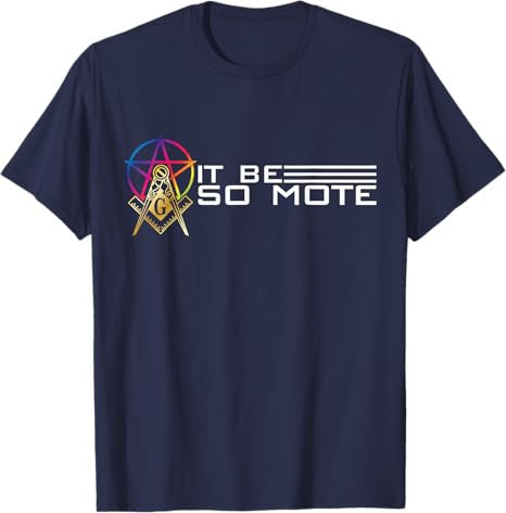 So Mote It Be Freemason Masonic Master Masons Freemasonry T-Shirt - FUKAMASONIC
