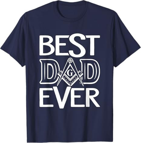 Freemason Dad Ever Masonry Masonic Freemason Freemasonry T-Shirt - FUKAMASONIC