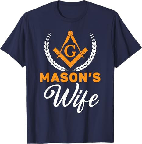 Mason's Wife Freemason Masonic Fraternal Freemasonry T-Shirt - FUKAMASONIC