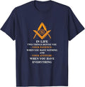 Freemason In Life Two Things Define You Freemasonry T-Shirt - FUKAMASONIC