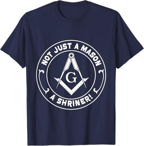 Not Just a Mason a Shriner - Masonic Freemason T-Shirt - FUKAMASONIC