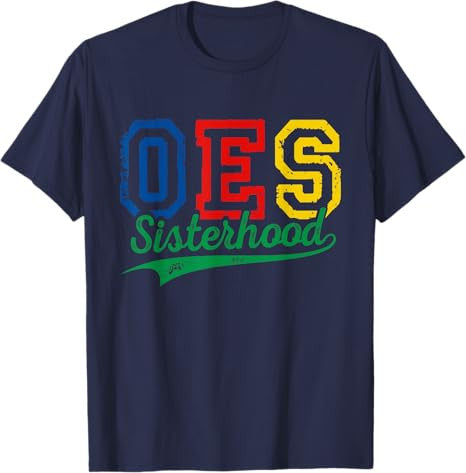 Order Of The Eastern Star OES Sisterhood Funny Mother's Day T-Shirt - FUKAMASONIC