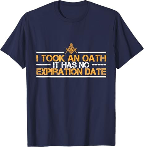 I Took an Oath Master Mason Freemasonry Masonic T-Shirt - FUKAMASONIC