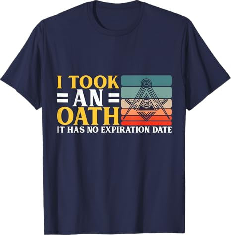 I Took an Oath Freemason Master Mason Masonic T-Shirt - FUKAMASONIC