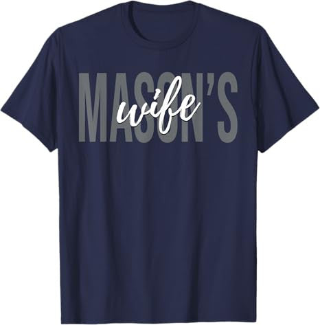 Mason's Wife Freemasonry Master Freemason Wife T-Shirt - FUKAMASONIC