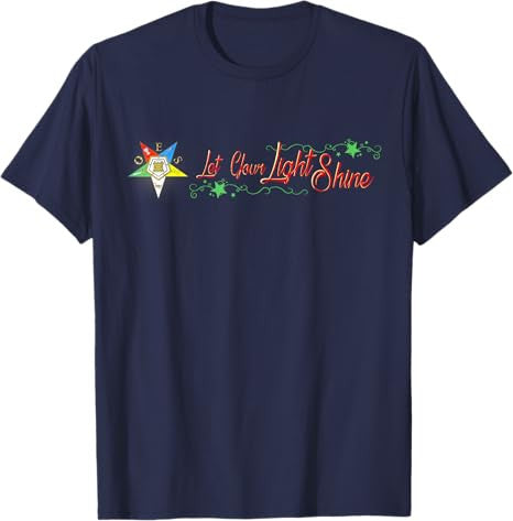 OES Let Your Light Shine Order of Eastern Star Parents' Day T-Shirt - FUKAMASONIC