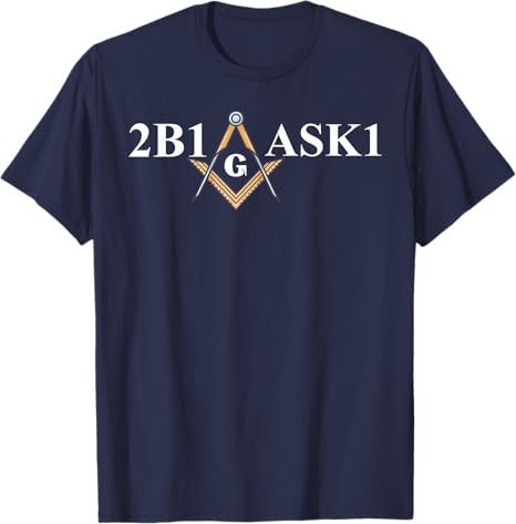 Masonic 2b1ask1 Freemason T-Shirt - FUKAMASONIC