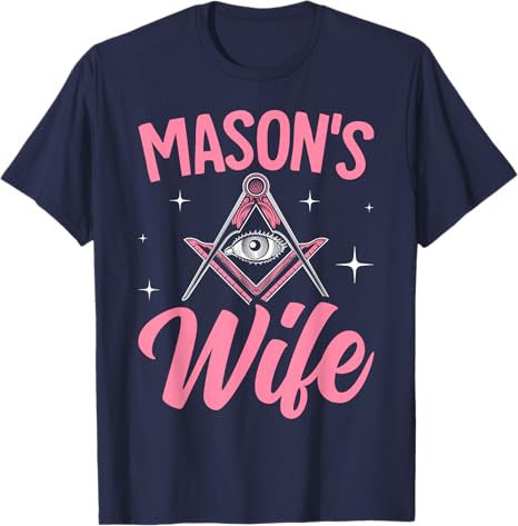 Mason's Wife Freemasonry Masonic Master Freemason Wife T-Shirt - FUKAMASONIC