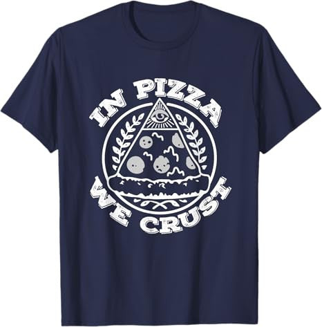 In Pizza We Crust T-shirt | Freemasonry Tee T-Shirt - FUKAMASONIC