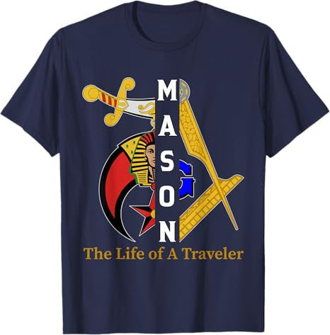 Noble Shriner Mason The Life Of Traveler Freemason Christmas T-Shirt - FUKAMASONIC