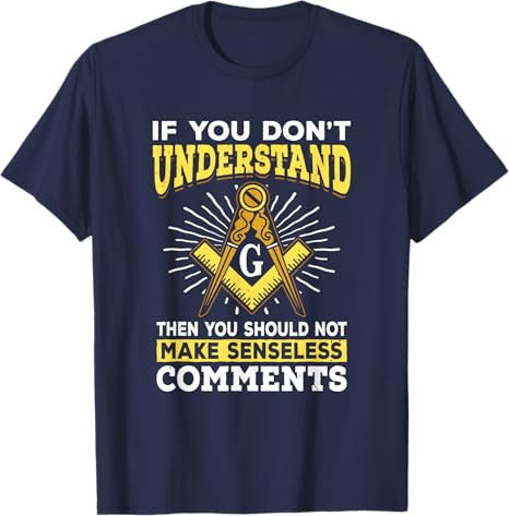 Freemason Quotes Masonry Masonic Freemasons Freemasonry T-Shirt - FUKAMASONIC