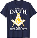 I Took An Oath Freemason Masonic Master Masons Freemasonry T-Shirt - FUKAMASONIC