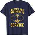 Sisters In Service OES Masonry Masonic Freemason Freemasonry T-Shirt - FUKAMASONIC