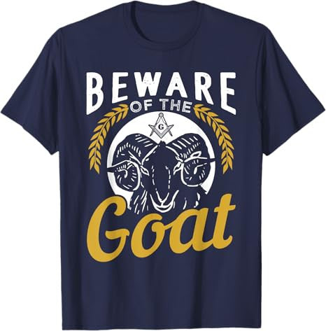 Beware Of The Goat For A Freemason T-Shirt - FUKAMASONIC