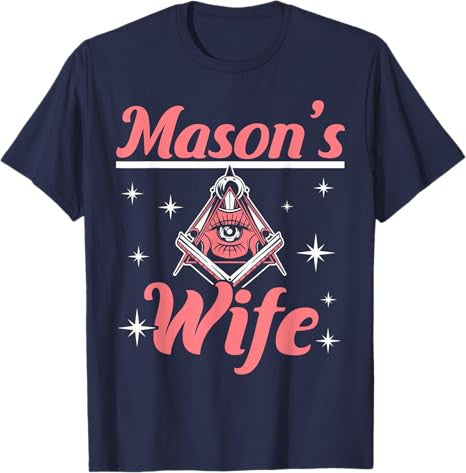 Mason's Wife Freemason Mason Freemasonry T-Shirt - FUKAMASONIC