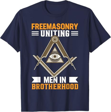 Freemasonry Uniting Men In Brotherhood I Freemason T-Shirt
