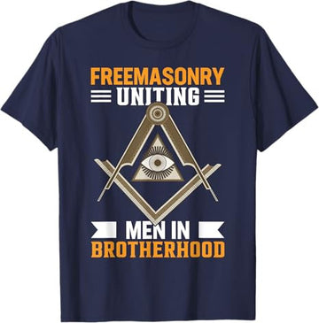 Freemasonry Uniting Men In Brotherhood I Freemason T-Shirt