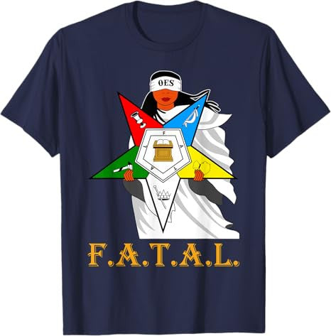 OES FATAL Sisters Beautiful Queen Order of the Eastern Star T-Shirt - FUKAMASONIC