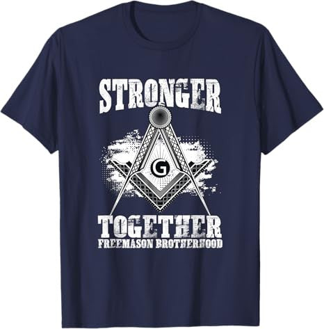 Stronger Together Masonry Freemasonry Masonic Freemason T-Shirt - FUKAMASONIC