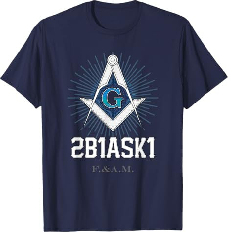 Mason 2B1ASK1 Square and Compass, Freemason - T-Shirt T-Shirt - FUKAMASONIC