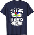 Sisters In Service OES Masonry Freemasonry Masonic Freemason T-Shirt - FUKAMASONIC