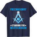 Freemasonry Standing For Brotherhood I Freemason T-Shirt - FUKAMASONIC