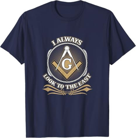 Mens Masonic I Always Look to the East Mason Freemasonry Lodge T-Shirt - FUKAMASONIC