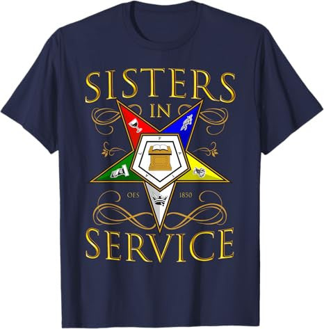 OES 1850 Sisters in Service Order Of The Eastern Star T-Shirt - FUKAMASONIC