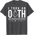 Masonic I Took An Oath Square & Compass Freemason T-Shirt - FUKAMASONIC