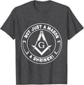 Not Just a Mason a Shriner - Masonic Freemason T-Shirt - FUKAMASONIC