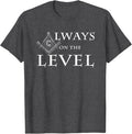 Freemason T Shirt Always On The Level - FUKAMASONIC