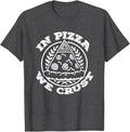 In Pizza We Crust T-shirt | Freemasonry Tee T-Shirt - FUKAMASONIC